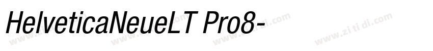 HelveticaNeueLT Pro8字体转换 HelveticaNeueLT Pro8字体转换